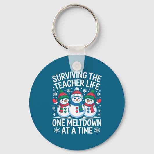 Surviving The Teacher Life One Meltdown At A Time  Sleutelhanger (Voorkant)