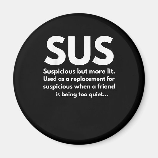 Sus Definition Suspicious Friend Acting Sus Magneet (Voorkant)