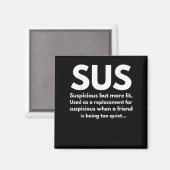 Sus Definition Suspicious Friend Acting Sus Magneet (Voorkant / Achterkant)
