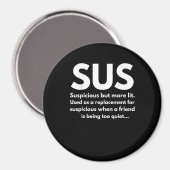 Sus Definition Suspicious Friend Acting Sus Magneet (Voorkant / Achterkant)