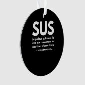 Sus Definition Suspicious Friend Acting Sus Ornament (voorkant)