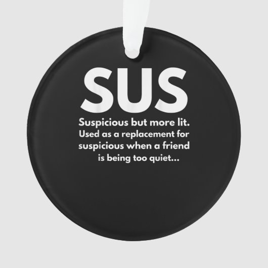 Sus Definition Suspicious Friend Acting Sus Ornament (voorkant)