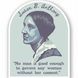 Susan B. Anthony Portrait en Quote Sticker