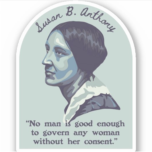 Susan B. Anthony Portrait en Quote Sticker (Voorkant)