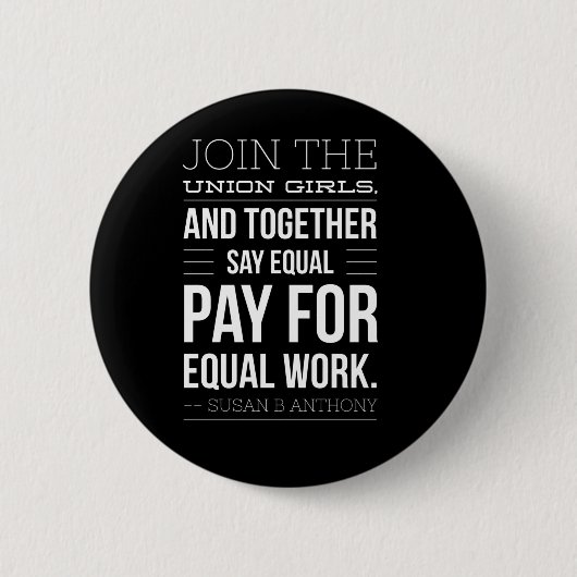 Susan B Anthony Pro Labor Union Quote Ronde Button 5,7 Cm (Voorkant)
