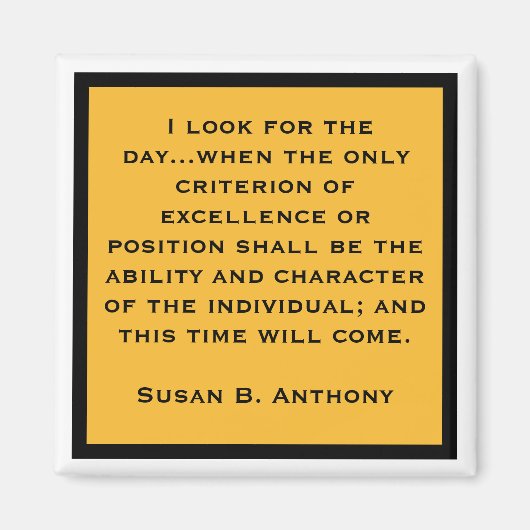 Susan B Anthony Quote Quality and Character Magneet (Voorkant)