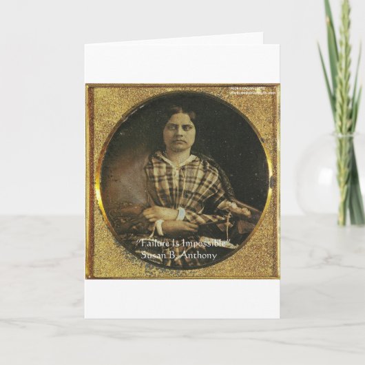 Susan B Anthony Wijsheid Citaat Cadeaus & Kaarten (Voorkant)