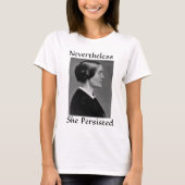 Susan B. Anthony, ze heeft doorgezet. T-shirt (Voorkant)