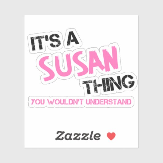 Susan ding dat je niet zou begrijpen sticker (Vel)