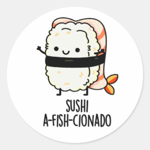 Sushi A-fish-Cionado Funny Food Fish Pun Ronde Sticker