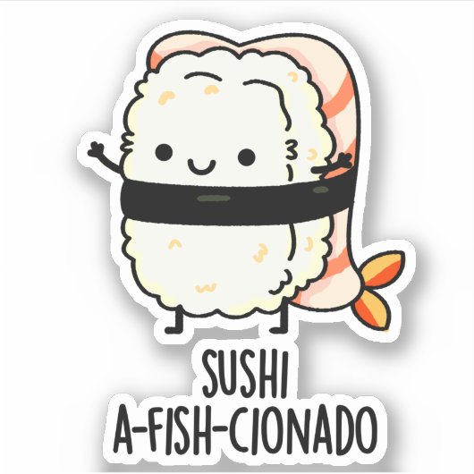 Sushi A-fish-Cionado Funny Food Fish Pun Sticker (Voorkant)