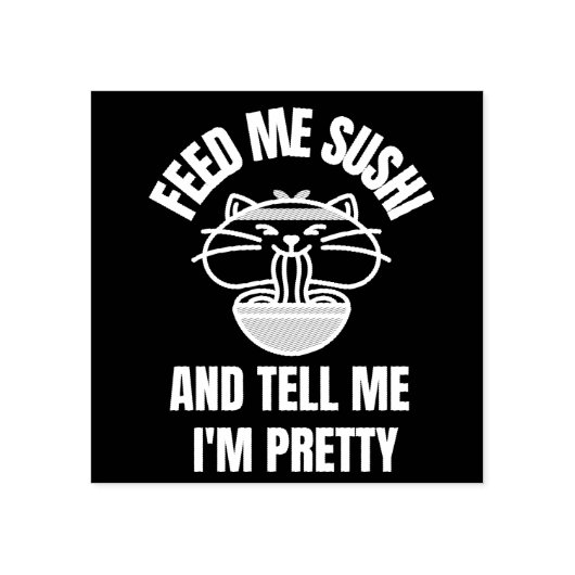 SUSHI CAT FEED ME VERTELLEN DAT IK  RUBBER STEMP B RUBBERSTEMPEL (Afrduk)