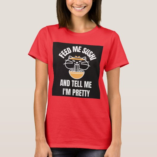 SUSHI CAT - VOET ME MEE DAT IK  T-shirts BEN (Voorkant)