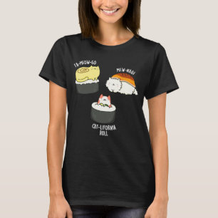 Sushi Cats Funny Sushi Pun Dark BG T-shirt