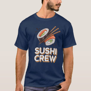 Sushi Crew T-shirt