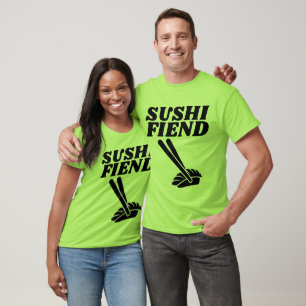 SUSHI FIEND t-shirts