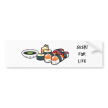 Sushi for Life Bumpersticker