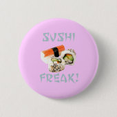Sushi Freak Button (Voorkant)