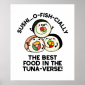 Sushi Het beste eten in de tonijn-verse grappige w Poster (Voorkant)