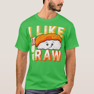 Sushi ik hou van Raw T-shirt