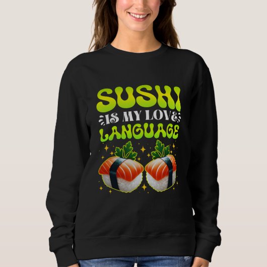 sushi is mijn liefdestaal trui (Voorkant)