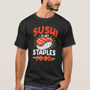 Sushi is mijn Staple Food Sushi Japan Japans eten T-shirt