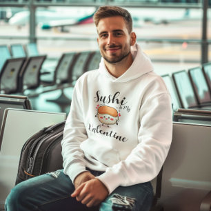 Sushi is mijn Valentijn Hoodie