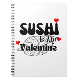 Sushi is mijn Valentijn Notitieboek