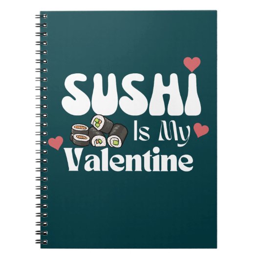 Sushi is mijn Valentijn, sushi Notitieboek (Voorkant)
