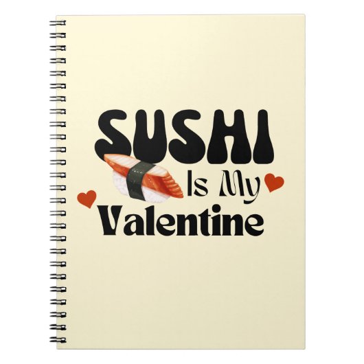 Sushi is mijn Valentijn, sushi Notitieboek (Voorkant)