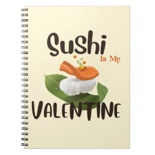 Sushi is mijn Valentijn, sushi Notitieboek