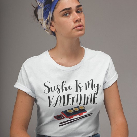 Sushi is mijn Valentijn T-shirt