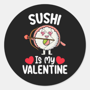 Sushi is mijn Valentijnsdag grappig Japans eten Ronde Sticker