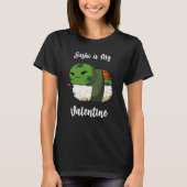 Sushi is My Valentine Pond Turtle Valentine's Day T-shirt (Voorkant)