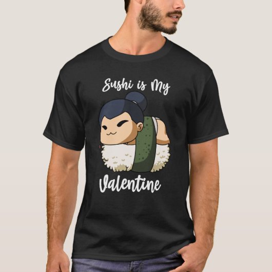 Sushi is My Valentine Sumo Wrestler Valentine's Da T-shirt (Voorkant)