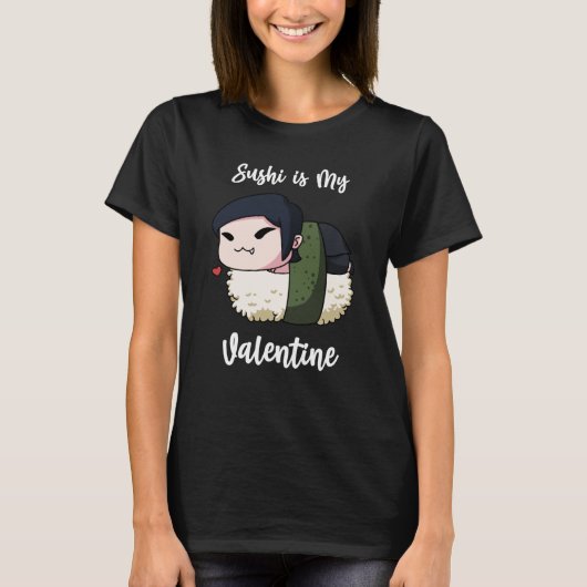 Sushi is My Valentine Vampire Valentine's Day T-shirt (Voorkant)