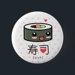 Sushi-liefdespin Ronde Button 5,7 Cm<br><div class="desc">Als je een sushi-liefhebber of gewoon van het verzamelen van spelden houdt,  dan is deze pin perfect voor je collectie</div>