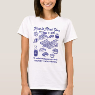 Sushi Liefhebber Grappige Club Rijst Om Je Te Ontm T-shirt