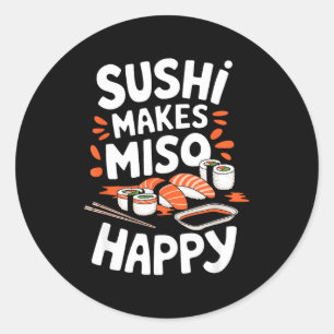 Sushi Liefhebber Sushi Maakt Miso Gelukkig, Japans Ronde Sticker