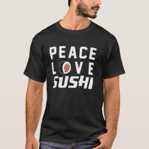 Sushi liefhebbers van vrede liefde sushi Japanse c T-shirt