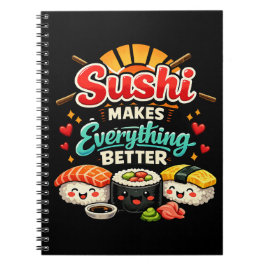 Sushi Maakt Alles Better Notitieboek