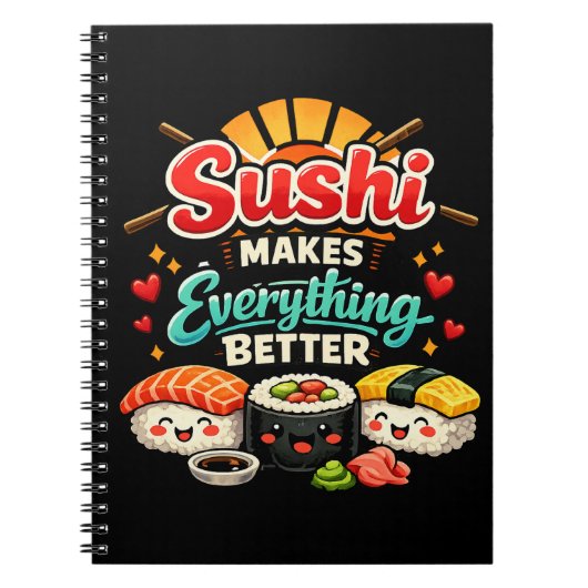 Sushi Maakt Alles Better Notitieboek (Voorkant)