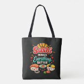 Sushi Maakt Alles Better Tote Bag (Achterkant)