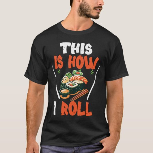 Sushi / Maki, zo draai ik T-shirt (Voorkant)