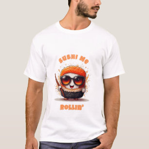 Sushi Me Rollin’ – Grappig Kawaii Sushi personage T-shirt