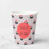 Sushi pattern and funny quote Paper cup Papieren Bekers (Voorkant)