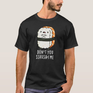 Sushi Pun Dark BG T-shirt