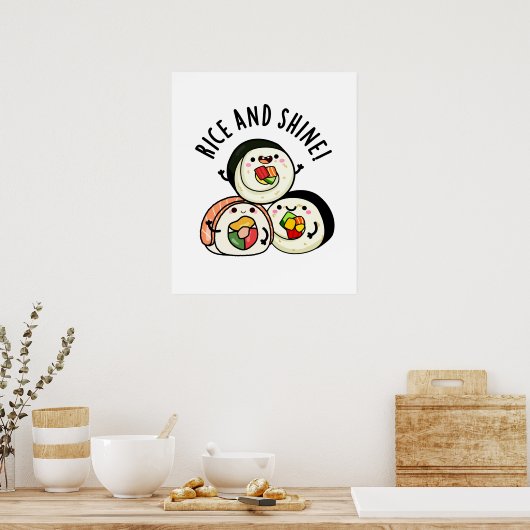 Sushi Pun, rast en shine Funny Poster (Keuken)