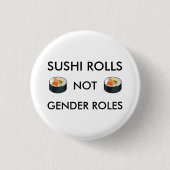 Sushi Rolls not Gender Roles Button (Voorkant)