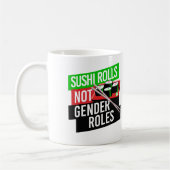 Sushi Rolls not Gender Roles Koffiemok (Links)